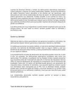 cuentas de American Airlines y United, los delincuentes cibernéticos reservaban 
vuelos gratuitos y mejoras con estas credenc