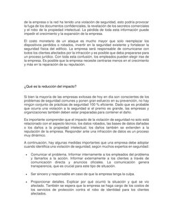 de la empresa o la red ha tenido una violación de seguridad, esto podría provocar 
la fuga de los documentos confidenciales,