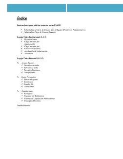 Índice 
 
Instrucciones para solicitar usuarios para el SAGE 
 
 Solicitud de la Clave de Usuario para el Equipo