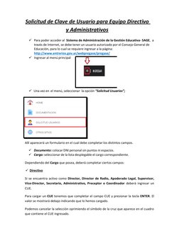 Solicitud de Clave de Usuario para Equipo Directivo 
y Administrativos 
 
 Para poder acceder al  Sistema de Administración