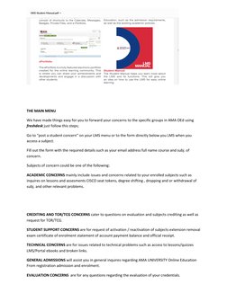 THE MAIN MENU  
We have made things easy for you to forward your concerns to the specific groups in AMA OEd using 
fres