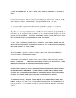 “Cuando la Luna sea el Hileg, de su Atacir sabrás la vida, la fuerza y la debilidad y el estado de la 
madre. 
. 
El grado