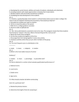 a. Developing the varied interest, abilities and needs of students, individually and collectively
b. providing students with