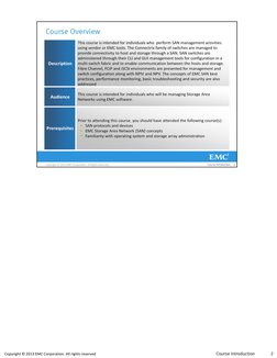   
 Copyright © 2013 EMC Corporation. All rights reserved 
Course Introduction 
2 
