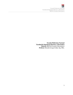 Escuela Politécnica Nacional 
Facultad de Ingeniería Eléctrica y Electrónica 
IEE544 Circuitos Electrónicos 
 
1