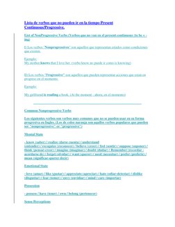 Lista de verbos que no pueden ir en la tiempo Present 
Continuous/Progressive.   (http://estudiaingles.blogspot.com/2008/05/l