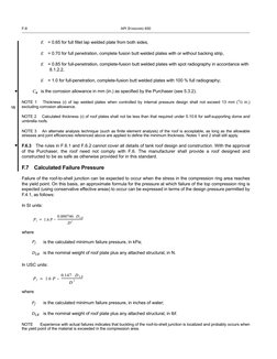 F-8
API STANDARD 650
E = 0.65 for full fillet lap welded plate from both sides,
E = 0.70 for full penetration, complete fusio