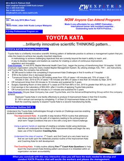 TOYOTA KATA 
   ...brilliantly innovative scientific THINKING pattern... 
 
A 2-day Professional Program on: 
8th - 9th July