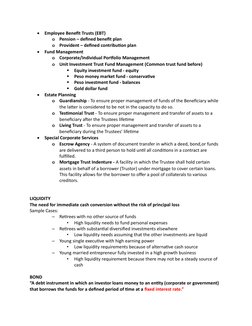 
Employee Benefit Trusts (EBT)
o
Pension – defined benefit plan
o
Provident – defined contribution plan

Fund Management
o