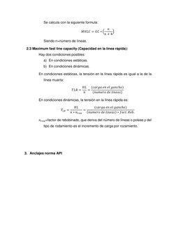 Se calcula con la siguiente formula: 
𝑀𝐻𝐿𝐶= 𝐺𝐶∗(
𝑛
𝑛+ 4) 
Siendo n=número de líneas. 
2.3 Maximum fast line capacity 