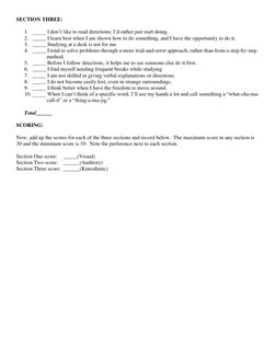 SECTION THREE: 
 
1. _____ I don’t like to read directions; I’d rather just start doing. 
2. _____ I learn best when I am sho