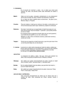 7
 
4.- Arboladura.-      
Es el conjunto de “perchas” y palos  de un velero que sirven para 
sostener las velas. Las perch