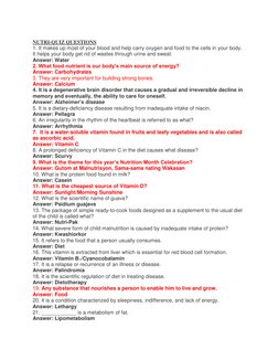 NUTRI-QUIZ QUESTIONS 
1. It makes up most of your blood and help carry oxygen and food to the cells in your body. 
It helps