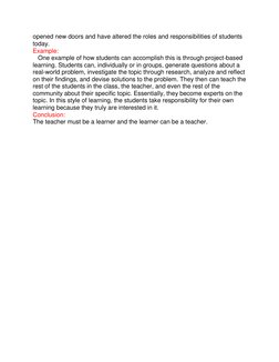 opened new doors and have altered the roles and responsibilities of students 
today. 
Example: 
   One example of how student