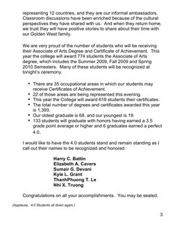 3 
representing 12 countries, and they are our informal ambassadors. 
Classroom discussions have been enriched because of t