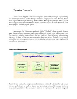 Theoretical Framework 
 
The execution of payroll is critical to a company's survival. The inability to pay completely 
and i