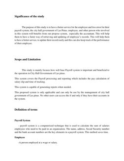 Significance of the study 
 
The purpose of this study is to have a better service for the employee and less error for their