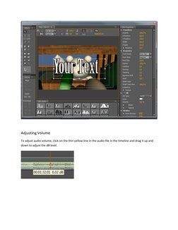 Adjusting Volume 
To adjust audio volume, click on the thin yellow line in the audio file in the timeline and drag it up