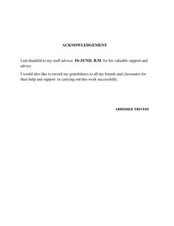 ACKNOWLEDGEMENT
I am thankful to my staff advisor Dr.SUNIL B.M. fo