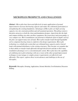 MICROPILES PROSPECTS AND CHALLENGES
Abstract : Micro piles have been used effectively in many applications
