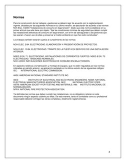 4 
 
 
 
Normas 
 
Para la construcción de los trabajos y gestiones se deberá regir de acuerdo con la reglamentación 
vigente