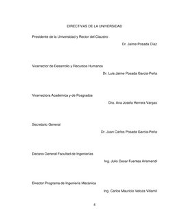 4 
 
DIRECTIVAS DE LA UNIVERSIDAD 
Presidente de la Universidad y Rector del Claustro 
Dr. Jaime Posada Díaz 
 
 
Vicerrector