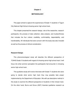Chapter 3 
METHODOLOGY 
 
This paper aimed to capture the experiences of Grade 11 students in Tagum 
City National High Schoo
