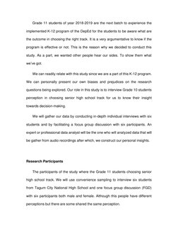 Grade 11 students of year 2018-2019 are the next batch to experience the 
implemented K-12 program of the DepEd for the stude