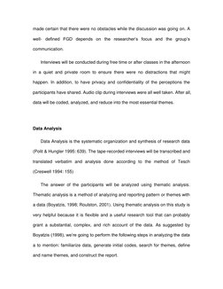 made certain that there were no obstacles while the discussion was going on. A 
well- defined FGD depends on the researcher’s