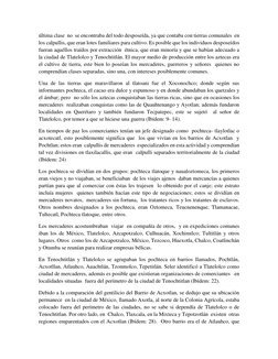 última clase  no  se encontraba del todo desposeída, ya que contaba con tierras comunales  en 
los calpullis, que eran lotes
