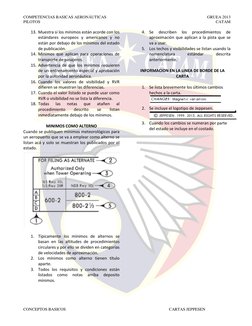 COMPETENCIAS BASICAS AERONÁUTICAS 
GRUEA 2013 
PILOTOS    
 
CATAM 
CONCEPTOS BASICOS 
 
CARTAS JEPPESEN 
13. Muestra si los