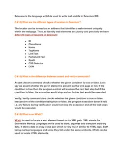 Selenese is the language which is used to write test scripts in Selenium IDE. 
Q #10) What are the different types of locator