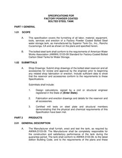 SPECIFICATIONS FOR 
FACTORY POWDER COATED 
BOLTED STEEL TANK 
 
PART 1 GENERAL 
 
1.01 
SCOPE 
 
A.  
This specification cove