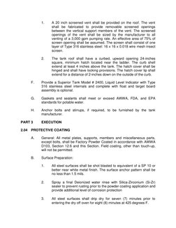 1. 
A 20 inch screened vent shall be provided on the roof. The vent 
shall be fabricated to provide removable screened openin
