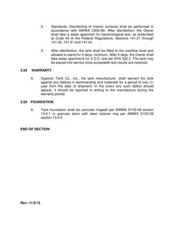2. 
Standards: Disinfecting of interior surfaces shall be performed in 
accordance with AWWA C652-86. After disinfection, t
