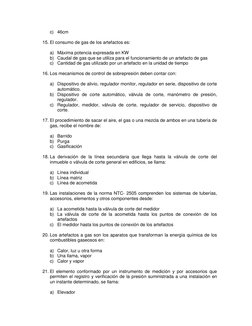 c) 46cm 
 
15. El consumo de gas de los artefactos es: 
 
a) Máxima potencia expresada en KW 
b) Caudal de gas que se utiliza