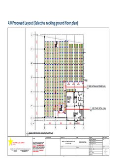 6 
 
4.0 Proposed Layout (Selective racking ground floor plan) 
 
 
