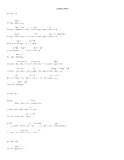 TENGO GANAS 
Parte :A 
 
 
      Amaj7 
Tengo ganas... 
 
      G#m7(b5)     C#7(b9)       F#m7 
tengo tiempo y mil canciones