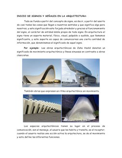 INICIO DE SIGNOS Y SEÑALES EN LA ARQUITECTURA:  
 
Todo se funda a partir del concepto de signo, es decir, a partir del asert