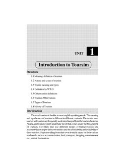 Structure
1.1 Meaning, definition of tourism
1.2 Nature and scope of tourism
1.3 Tourist meaning and types
1.4 Definition