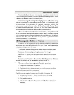 Tourism and Travel Techniques
2
 
Tourism related activities arise from the entry, stay and movement of tourist.
These acti