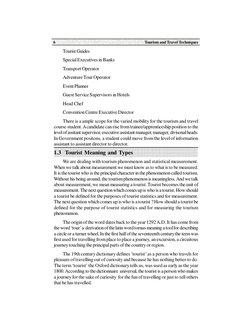 Tourism and Travel Techniques
6
 
There is a ample scope for the varied mobility for the tourism and travel
course student.