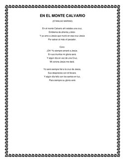 EN EL MONTE CALVARIO 
(STANILAO MARINO) 
 
En el monte Calvario ahí estaba una cruz,  
Emblema de afrenta y dolor.  
Y yo a