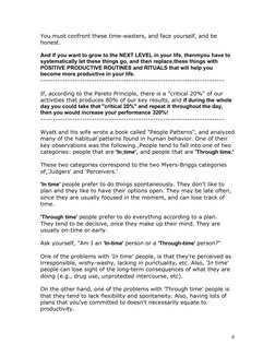 6
You must confront these time-wasters, and face yourself, and be
honest.
And if you want to grow to the NEXT LEVEL in your l