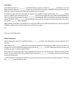 Justin Bieber 
Justin Bieber was born on __________, in Stratford Ontario, Canada. As a child, he __________ interested in mu