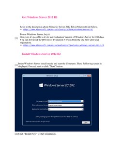 Get Windows Server 2012 R2 
 
[1] 
Refer to the description about Windows Server 2012 R2 on Microsoft site below.  
⇒ https:/