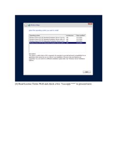  
[4] Read License Terms Well and check a box "I acceppt ***" to proceed next.  
