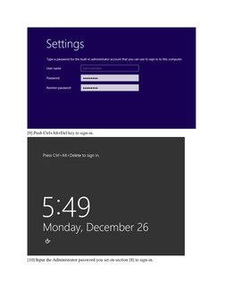  
[9] Push Ctrl+Alt+Del key to sign-in.  
 
[10] Input the Administrator password you set on section [8] to sign-in.  

