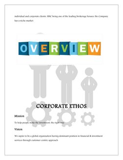 individual and corporate clients. SMC being one of the leading brokerage houses, the Company
has a niche market.