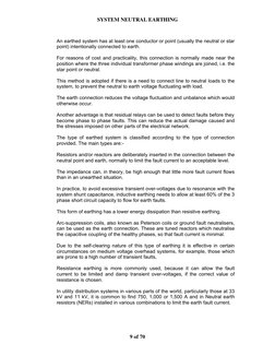SYSTEM NEUTRAL EARTHING 
9 of 70 
 
An earthed system has at least one conductor or point (usually the neutral or star 
point